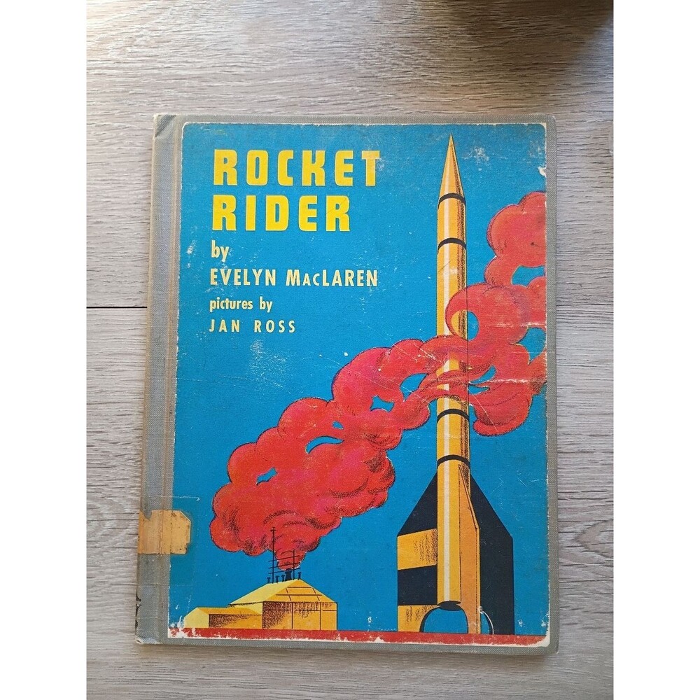 Vintage children's book: Rocket Rider, by Evelyn MacLaren (1954) Hard Cover Book